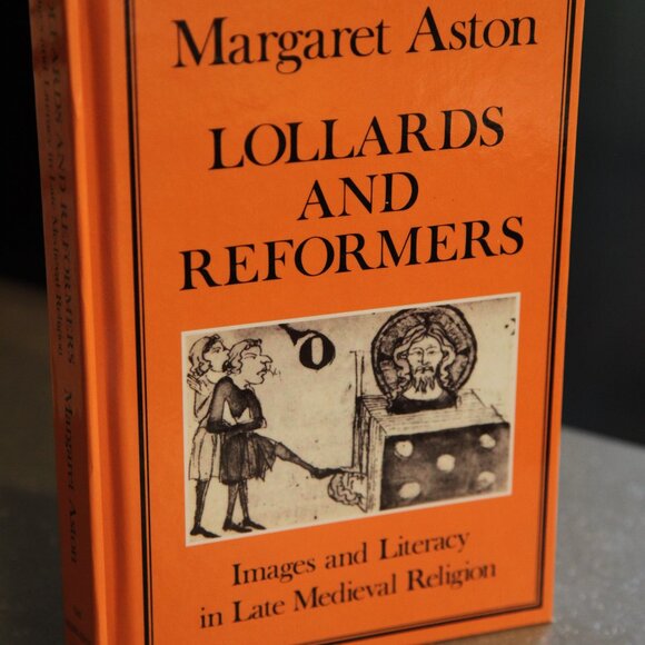 Lollards and Reformers: Images and Literacy in Late Medieval Religion - Picture 1 of 2